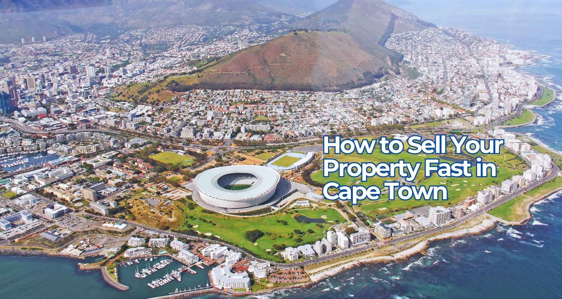 Sell Your Property Fast in Cape Town